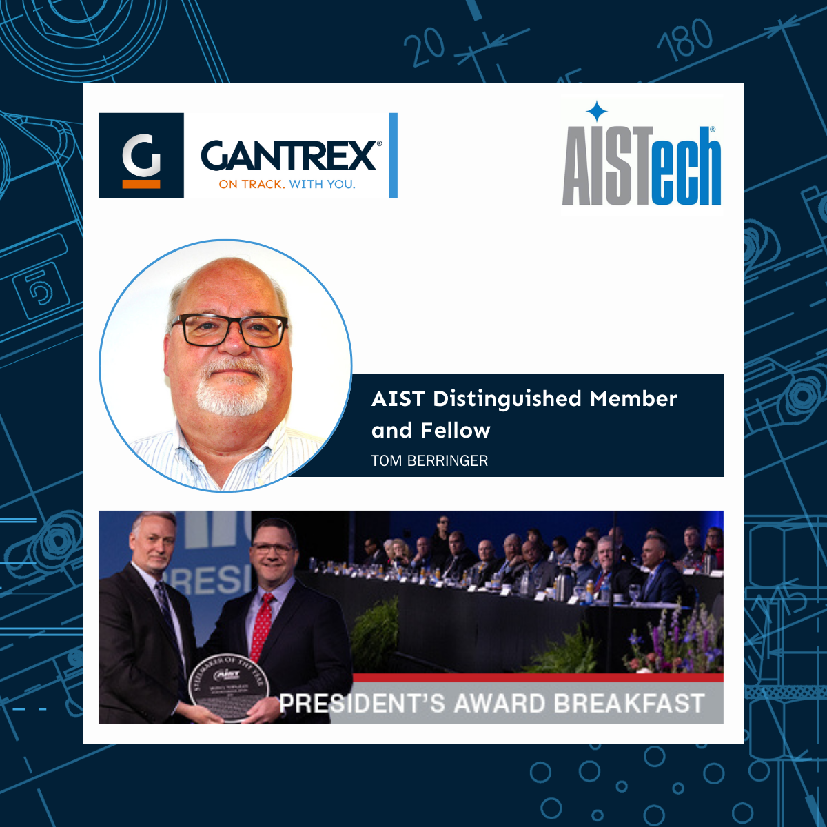 Gantrex Colleague Recognized as AIST Distinguished Member and Fellow